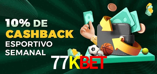 10% de bônus de cashback na 77Kbet